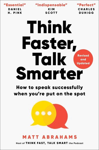 Think Faster, Talk Smarter
