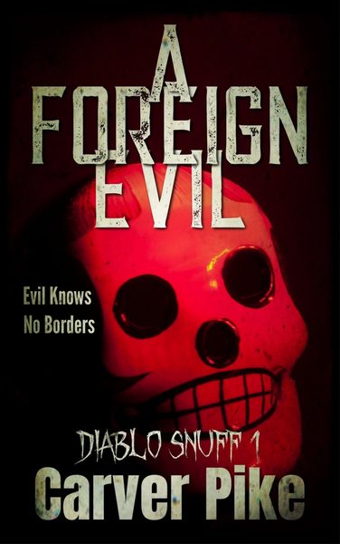 A Foreign Evil