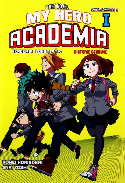 My hero academia Wizytacja rodziców w 1 A : light novel