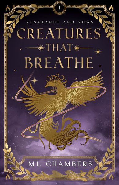 Creatures that Breathe (Vengeance and Vows)
