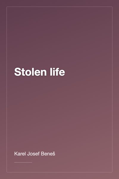 Stolen life