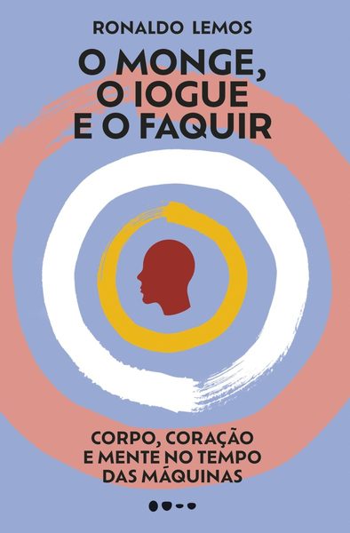 O monge, o iogue e o faquir