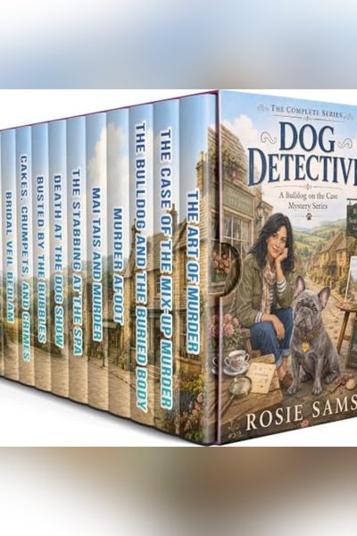 A Bulldog on the Case: The Complete Dog Detective Mystery Series, Books 1–12