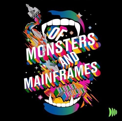 Of Monsters and Mainframes