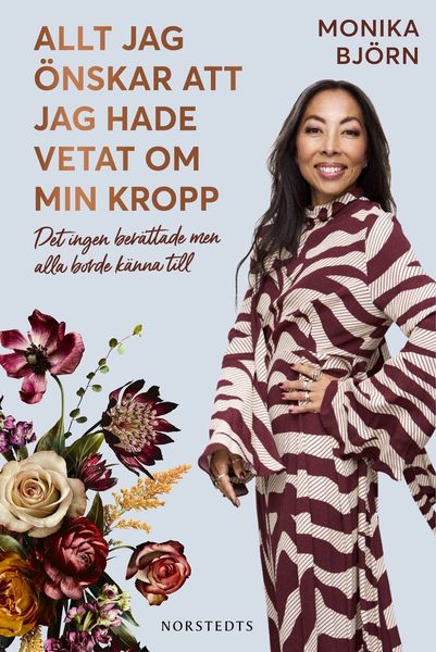 Allt jag önskar att jag hade vetat om min kropp