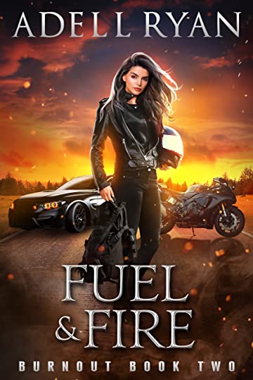Fuel & Fire (Burnout, #2)