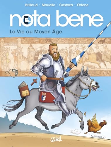 Nota Bene Tome 6 - La Vie au Moyen Âge