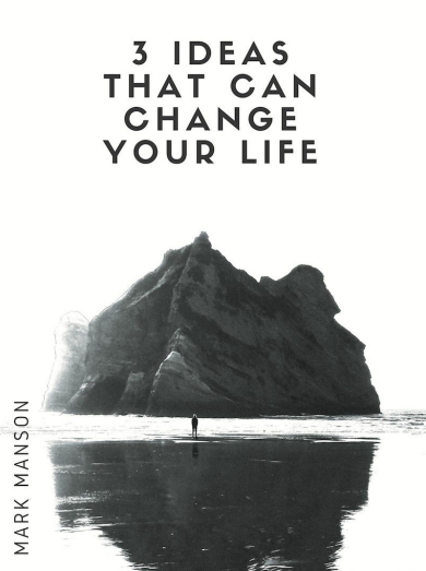 3 Ideas That Can Change Your Life