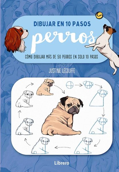 Dibujar En 10 Pasos: Perros
