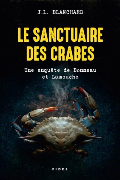 Une enquête de Bonneau et Lamouche T.5 : Le sanctuaire des crabes