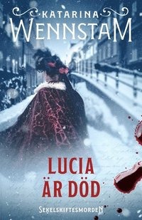 Lucia är död