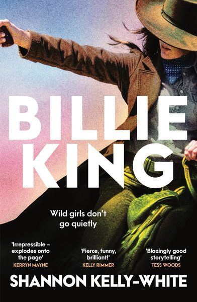 Billie King - Wild Girls Don't Go Quietly
