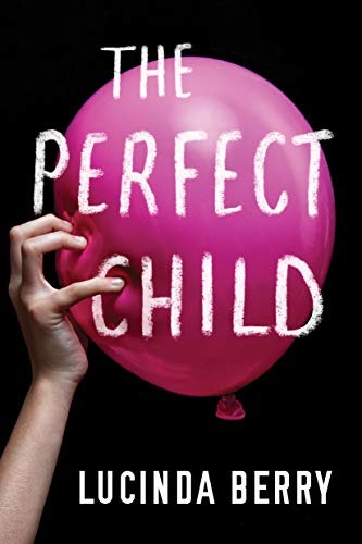 The Perfect Child (Hannah Bauer, #1)