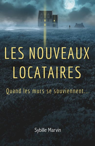 Les nouveaux locataires: Quand les murs se souviennent..