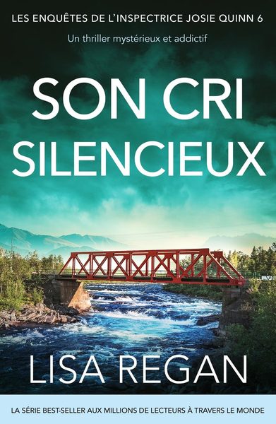 Les Enquêtes de l'inspectrice Josie Quinn, tome 6 : Son Cri silencieux