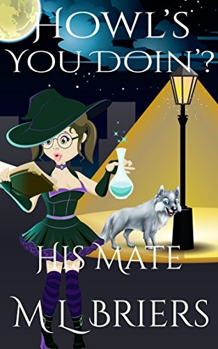 Howl's You Doin'? (His Mate #1)