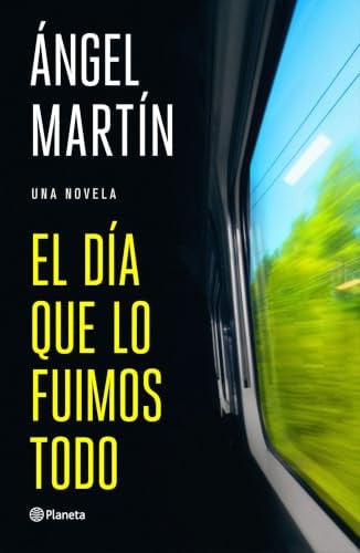 El día que lo fuimos todo