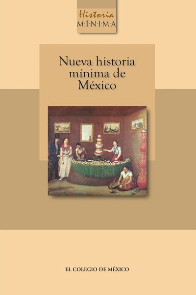Nueva historia mínima de México