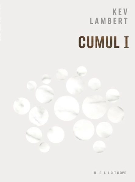 Cumul I : (La vie coupable)
