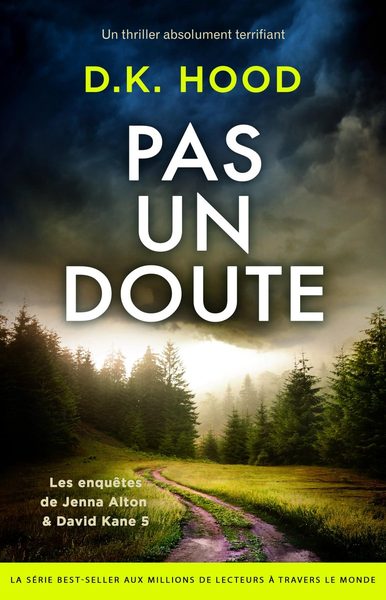 Enquêtes de Jenna Alton & David Kane, tome 5 : Pas un doute