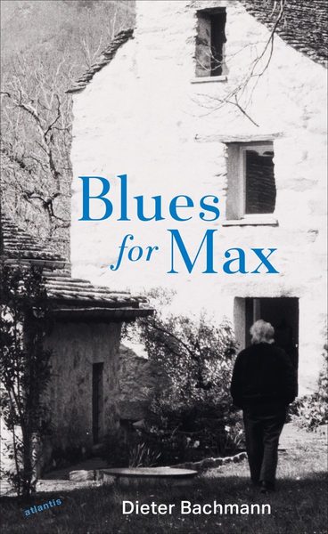 Blues for Max. Das Vergehen verstehen