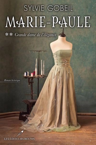Marie-Paule T.2 : Grande dame de l’élégance