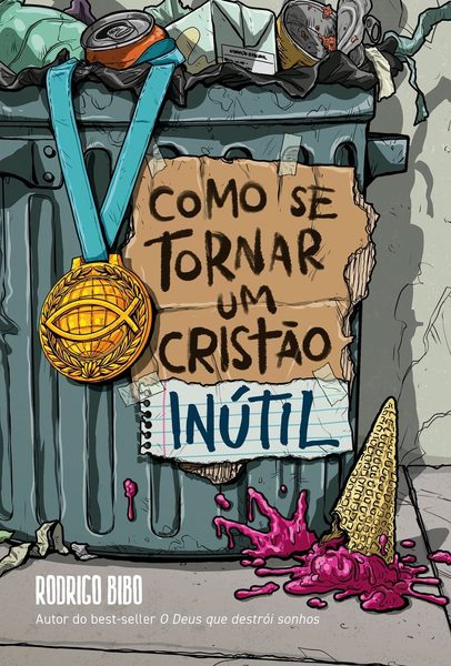 Como se tornar um cristão inútil