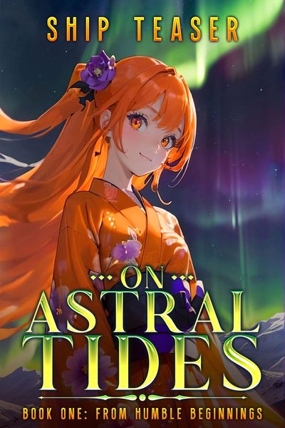On Astral Tides: From Humble Beginnings