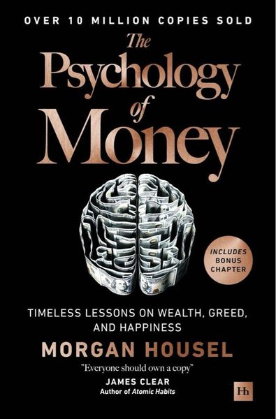The Psychology of Money (Deluxe Limited Edition) Timeless Lessons on Wealth, Greed, and Happiness