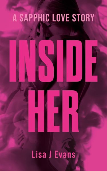Inside Her: A Sapphic Love Story