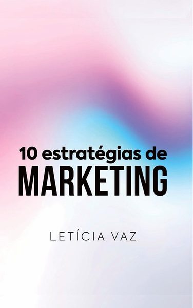 10 estratégias de marketing