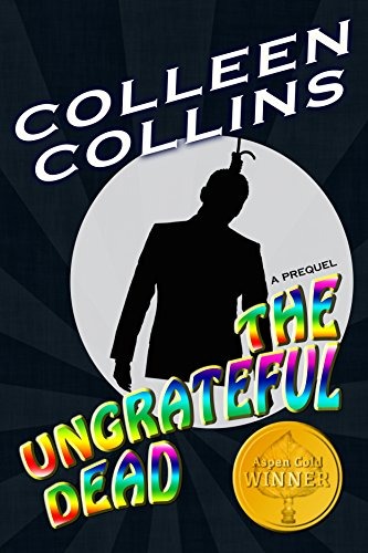 The Ungrateful Dead (#1, prequel to The Zen Man)