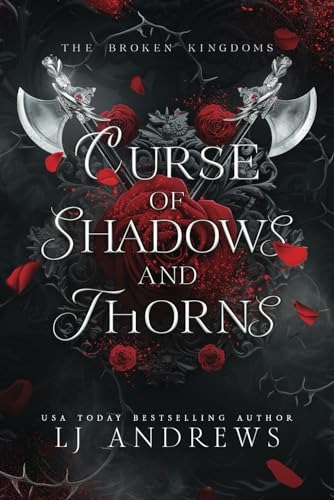 Curse of Shadows and Thorns (The Broken Kingdoms, #1)