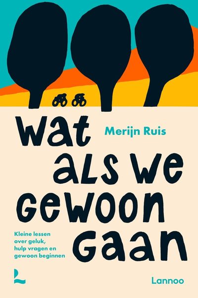 Wat als we gewoon gaan