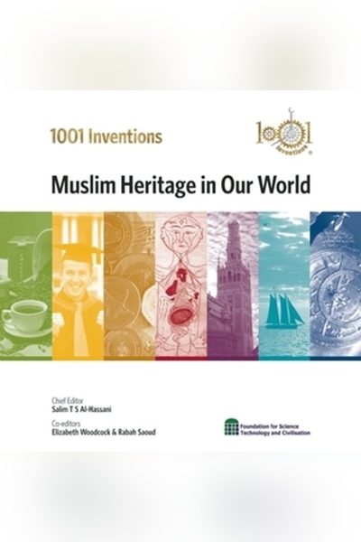 1001 Inventions: Muslim Heritage in Our World