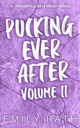 Pucking Ever After: Volume 2 (Jacksonville Rays, #2.5)