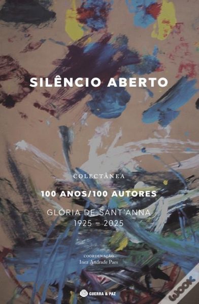 Silêncio Aberto - Centenário do Nascimento de Glória Sant'Anna
