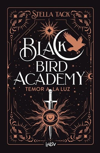 Black Bird Academy: Temor A la Luz