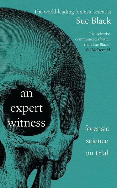 An expert witness forensic science on trial