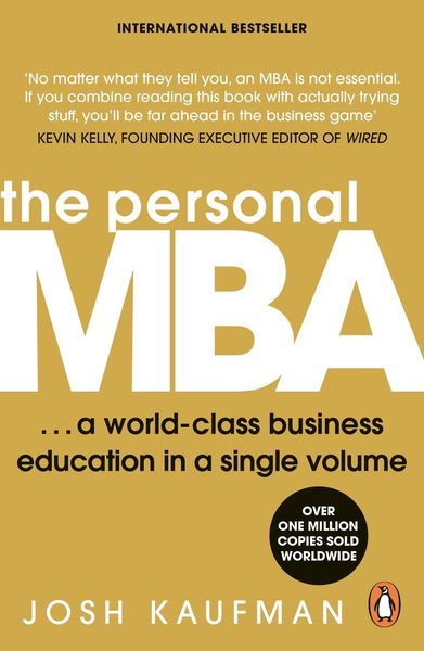 The Personal MBA A World-class Business Education in a Single Volume