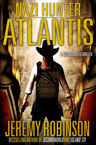 Nazi Hunter Atlantis, a Secondworld Thriller
