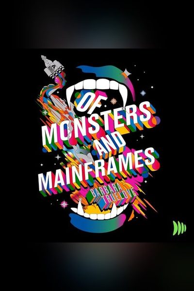 Of Monsters and Mainframes