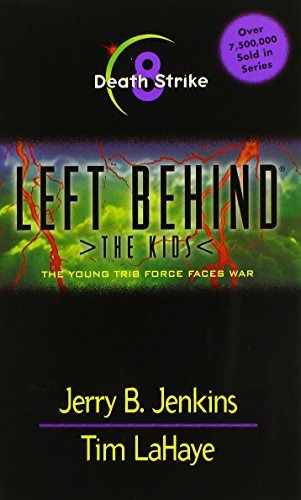 Death Strike: The Young Trib Force Faces War (Left Behind: The Kids, #8)