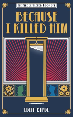 Because I Killed Him (The Nine Gentlemen, #1)