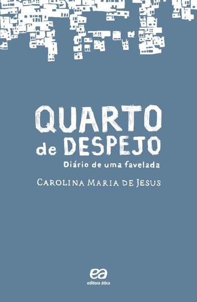 Quarto de despejo: diário de uma favelada