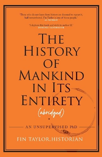 The History of Mankind in Its Entirety (Abridged)