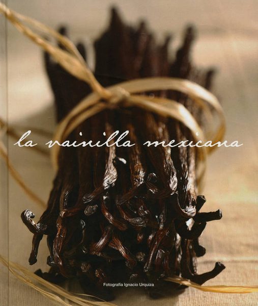 La vainilla mexicana