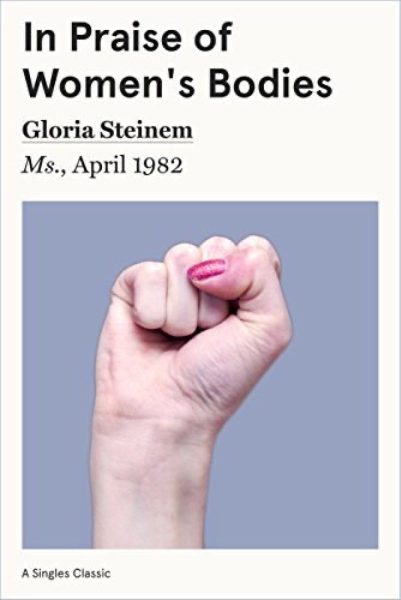 In Praise of Women’s Bodies