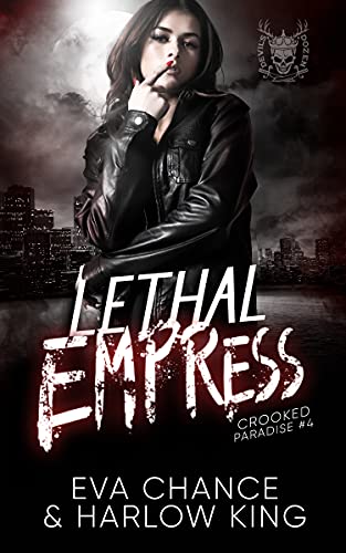Lethal Empress (Crooked Paradise, #4)