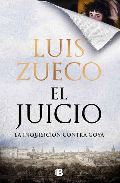 El juicio: La Inquisición contra Goya